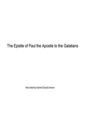 cover image of The Epistle of Paul the Apostle to the Galatians